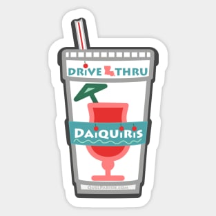 Drive thru Daiquiris Sticker